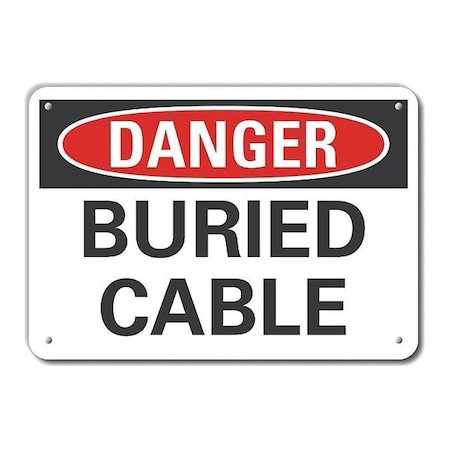 Lyle Aluminum Buried Cable Danger Sign, 7 in Height, 10 in Width, Aluminum, Vertical Rectangle, English LCU4-0351-NA_10X7