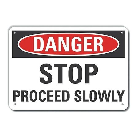 Lyle Danger, Stop Proceed Slowly, 7 in x 10 in, Vertical Rectangle, Plastic, LCU4-0428-NP_10X7 LCU4-0428-NP_10X7