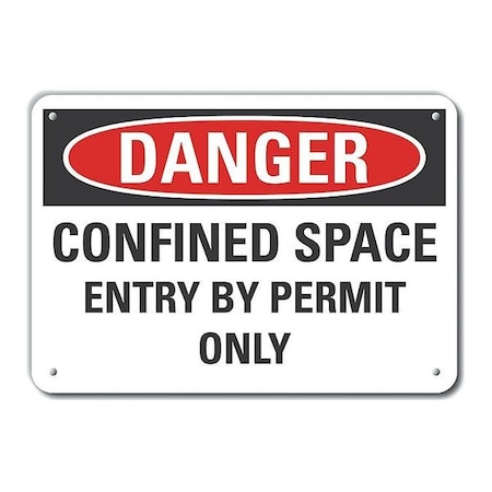 Lyle Alum Danger Confined Space, 10"x7", Sign Mounting Style: With Mounting Holes, LCU4-0546-NA_10X7 LCU4-0546-NA_10X7