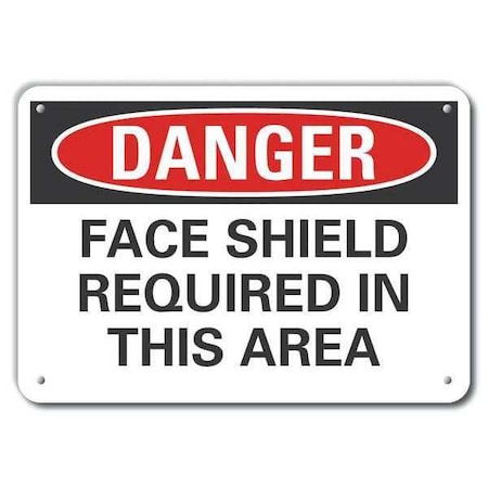 Lyle Alum Danger Face Shield, 10"x7", Legend Style: Text LCU4-0528-NA_10X7