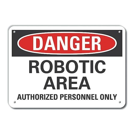 Lyle Reflective  Robot Area Danger Sign, 7 in Height, 10 in Width, Aluminum, Vertical Rectangle, English LCU4-0568-RA_10X7