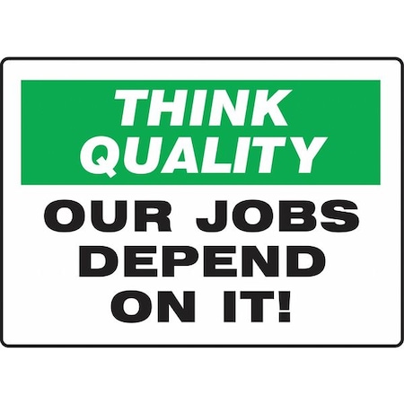 Accuform Motivational Safety Sign, 10" H, 14" W, Plastic, Rectangle, English, MQTL767VP MQTL767VP