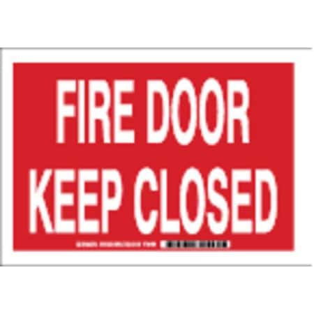 Brady Fire Door Sign, Polyester, 10" W, 7" H, Fire Door Emergency Only Violators Subject To Discipline 84751