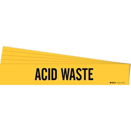 Brady Pipe Marker, Black, Acid Waste, PK5, 7004-1-PK 7004-1-PK