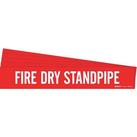 Brady Pipe Marker, White, Fire Dry Standpipe, PK5, 7108-1HV-PK 7108-1HV-PK