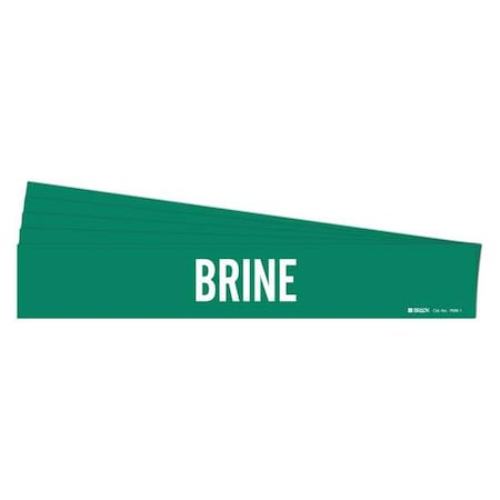 Brady Pipe Marker, Adhesive, White, Brine, PK5, 7036-1-PK 7036-1-PK