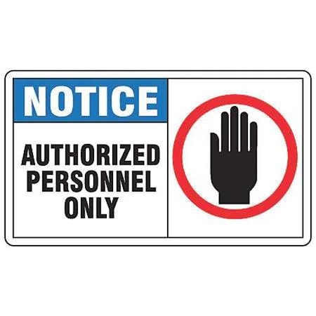 Accuform Notice, Authorized Personnel Only, 10" W x 7" H, Rectangle, Vinyl MADM889VS