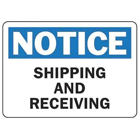 Accuform Notice, Shipping and Receiving, 10" W x 7" H, Rectangle, Aluminum, MVHR833VA MVHR833VA