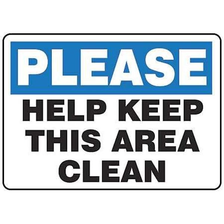 Accuform Please Help Keep This Area Clean, 10" W x 7" H, Rectangle, Plastic, MHSK926VP MHSK926VP