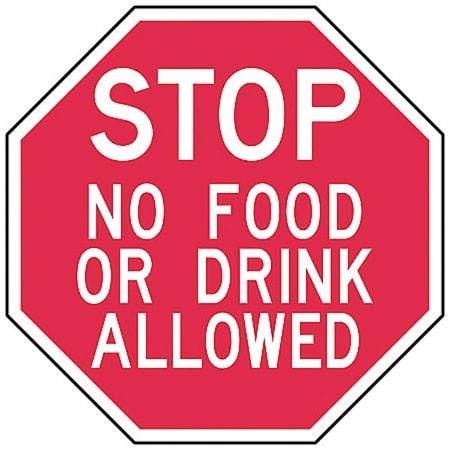 Lyle Stop, Stop No Food or Drink Allowed, 12 in x 12 in, Octagon, Aluminum, ST-022-12HA ST-022-12HA