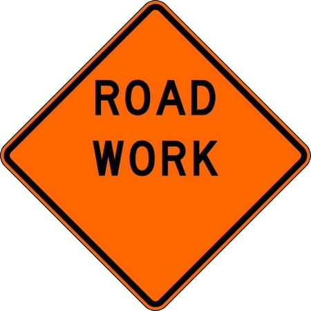 Lyle Road Work Traffic Sign, 30 in Height, 30 in Width, Aluminum, Diamond, English W20-100-30HA