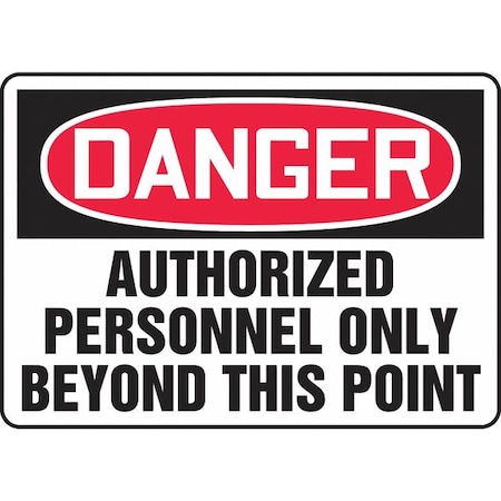 Accuform Danger, Authorized Personnel Only Beyond This Point, 10" W x 7" H, Rectangle, Plastic MADM132VP