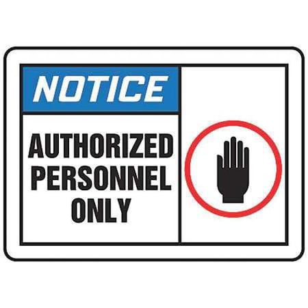 Accuform Notice, Authorized Personnel Only, 14" W x 10" H, Rectangle, Vinyl MADM888VS