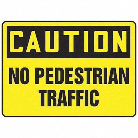 Accuform Caution, No Pedestrian Traffic, 14" W x 10" H, Rectangle, Vinyl MVHR667VS
