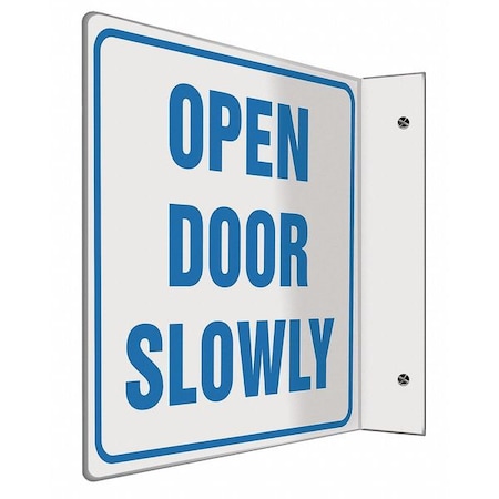 Accuform Open Door Slowly, 8" W x 8" H, L-Shaped, Plastic, PSP234 PSP234