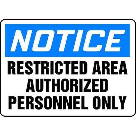 Accuform Notice Sign, 7 in Height, 10 in Width, Vinyl, Rectangle, English MADC807VS