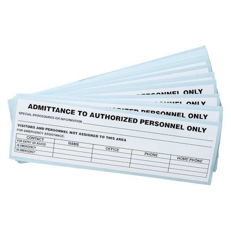 Brady Admittance Sign, 2 5/8 in Height, 9 1/4 in Width, Vinyl, Rectangle, English LH632E