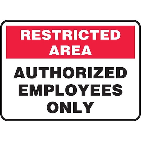 ACCUFORM Restricted Area Sign, 7 in H, 10 in W, Aluminum, Rectangle, English, MADM910VA MADM910VA