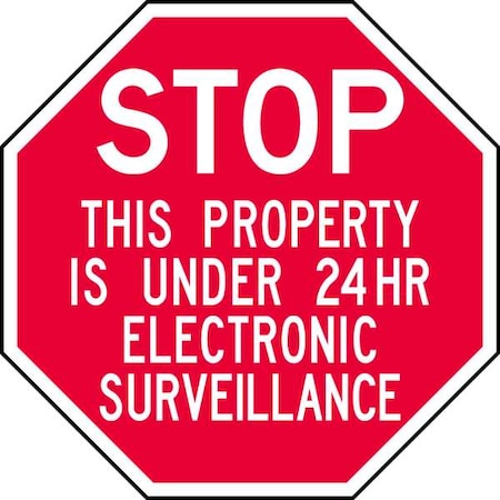 Lyle Stop, This Property Is Under 24 Hr Electronic Surveillance, 12 in W x 12 in H, Octagon, Aluminum ST-030-12HA