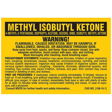 Brady Label, METHYL ISOBUTYL KETONE, Polyester, 2 7/8 in W, 2 in H 7285PLS