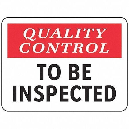 Electromark Quality Control To Be Inspected, 14 in W x 10 in H S1303-P10