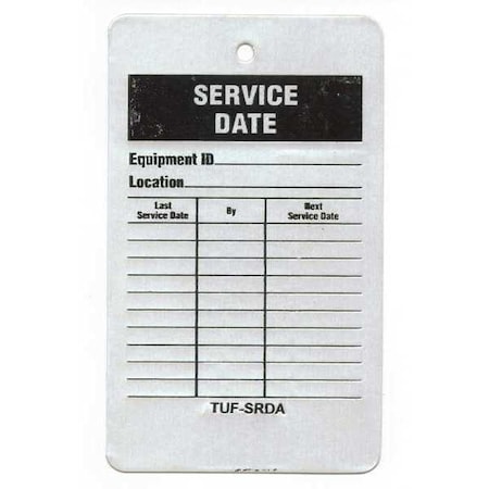See All Industries Tag, Service, Aluminum, 5 in H x 3 in W, Black, Red, White, Rectangle, 25 PK TUF-SRDA