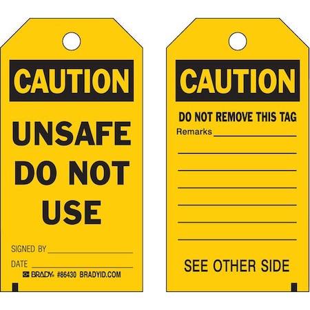 Brady Caution, Unsafe Do Not Use, 5 3/4 in x 3 in, , , 86430, PK10 86430