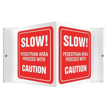Accuform V-Shape Projection Sign, 6" Height, 8 1/2 in Width, Plastic, V-Shaped, English PSP136