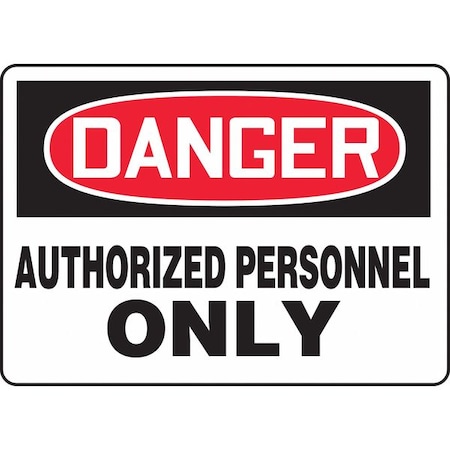 Accuform Danger, Authorized Personnel Only, 10" W x 7" H, Rectangle, Vinyl MADM130VS