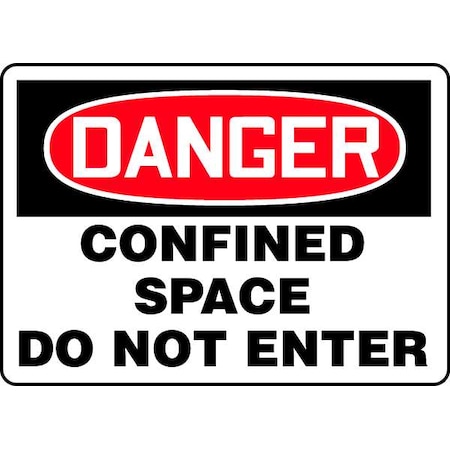 Accuform Danger Sign, 10 in H x 14 in W, Vinyl, Rectangle, Confined Space Do Not Enter MCSP230VS