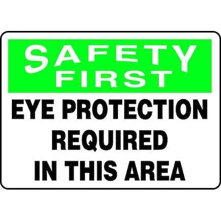 Accuform Safety First, Eye Protection Required In This Area, 14" W x 10" H, Rectangle, Vinyl MPPA900VS