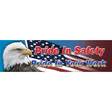 Accuform Safety Poster, Pride In Safety Pride In Your Work, 28 in H x, 96 in W, Poly Sheeting MBR880