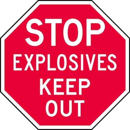 Lyle Reflective  Explosive Materials Stop Sign, 6 in Height, 6 in Width, Aluminum, Octagon, English ST-039-6HA