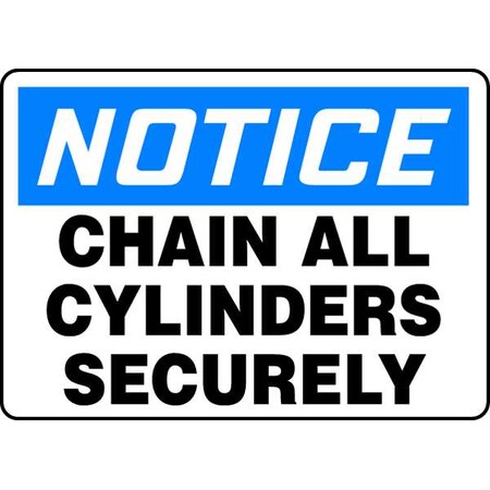 Accuform Notice, Chain All Cylinders Securely, 14" W x 10" H, Rectangle, Vinyl MCPG810VS