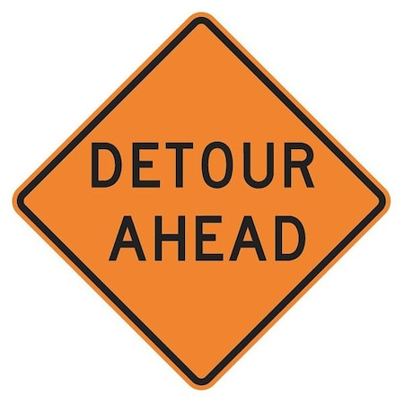 Lyle Detour Ahead Traffic Sign, 30 in Height, 30 in Width, Aluminum, Diamond, English W20-2D-30HA