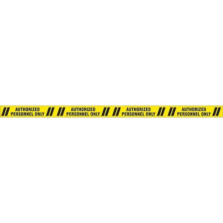 Zoro Select Floor Marking Tape, Polyester, Authorized Personnel Only, Black, Yellow, 3 in W., 7 mil Thickness 9WLE0