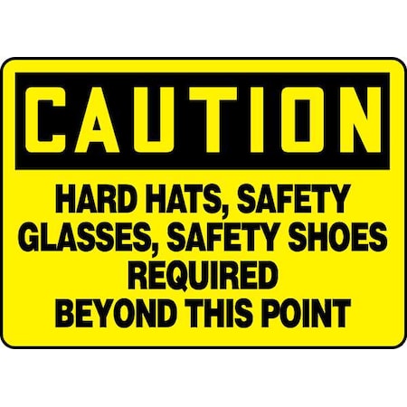 Accuform Caution, Hard Hats, Safety Glasses, Safety Shoes Required Beyond This Point, 14" W x 10" H, Plastic MPPE722VP