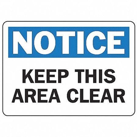 Accuform Notice, Keep This Area Clear, 14" W x 10" H, Rectangle, Aluminum, MVHR847VA MVHR847VA