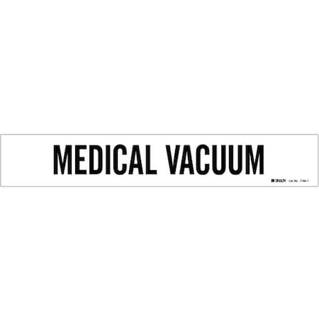 Brady Pipe Mkr, Medical Vacuum, Wht, 2-1/2to7-7/8 7186-1