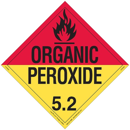 Labelmaster Organic Peroxide Placard, Organic Peroxide, Vinyl, 25 PK Z-RVW52