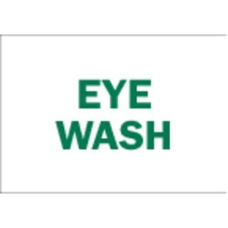 BRADY Eye Wash Sign, 10X14", GRN/WHT, Eye Wash, Thickness: 0.059", 22662 22662