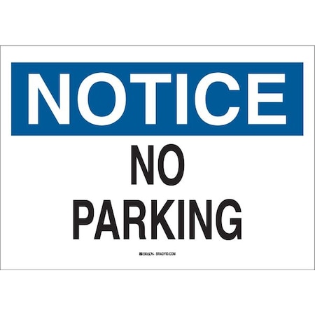 Brady No Parking Sign, 10" W, 7" H, English, Polyester, White 89133