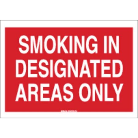Brady No Smoking Sign, 7" H, 10" W, Polyester, Rectangle, English, 88467 88467