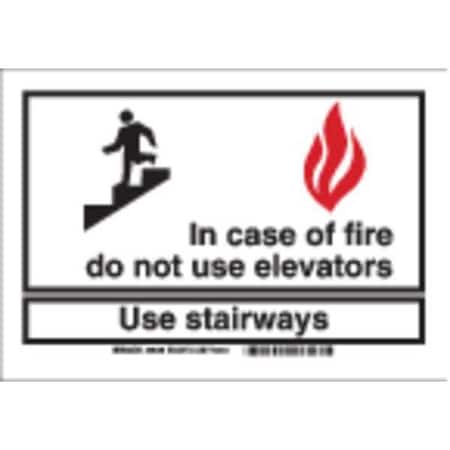 Brady Fire Stairways Sign, Plastic, 10" W, 7" H, In Case of Fire Do Not Use Elevators Use Stairways 22498