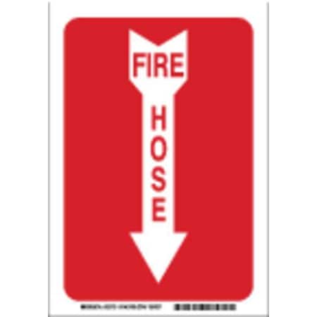 Brady Fire Hose Sign, 10 in Height, 7 in Width, Aluminum, Rectangle, English 43300