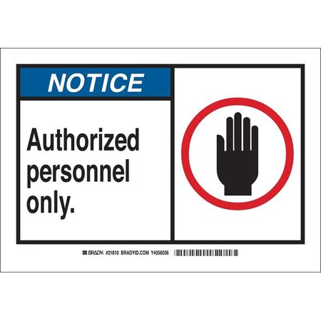 Brady Notice Sign, 7 in Height, 10 in Width, Polyester, Rectangle, English 83763