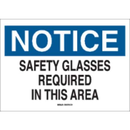 Brady Notice Sign, Fiberglass, Rectangle, English 47333