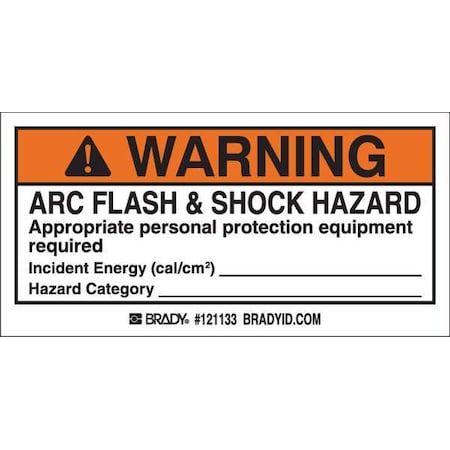 Brady Arc Flash Label, 2 In. H, 4 In. W, PK10 121133