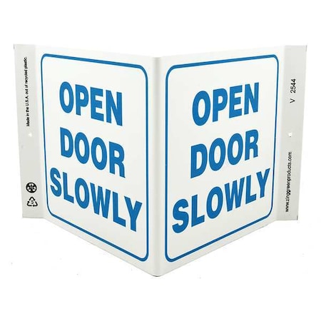 Zing Open Door Slowly, Plastic, 7" x 12", With Mounting Holes, V-Shaped 2544