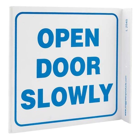 Zing Open Door Slowly, Plastic, 7" x 7", With Mounting Holes, L-Shaped 2545